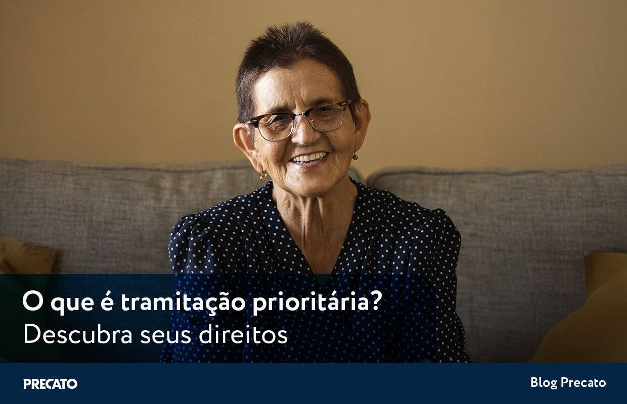 O que é tramitação prioritária? Descubra seus direitos