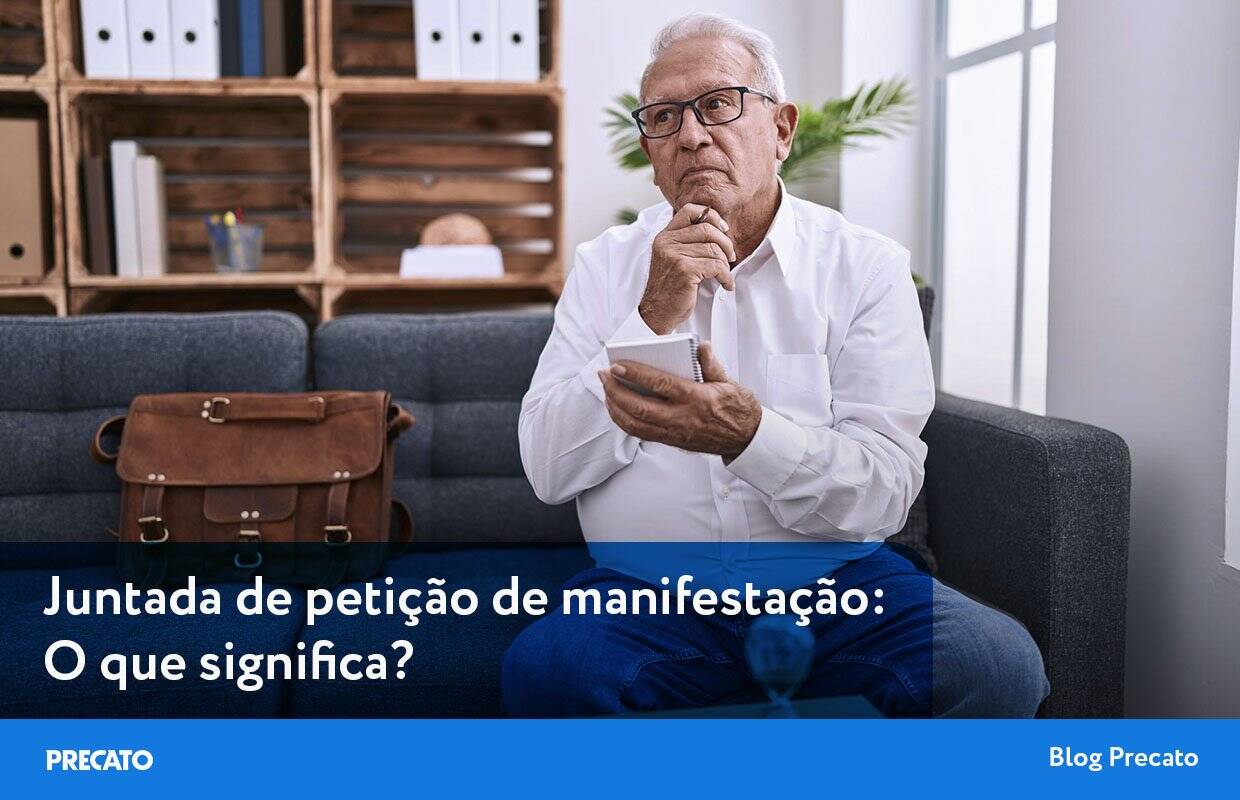 Juntada de petição de manifestação: o que significa?